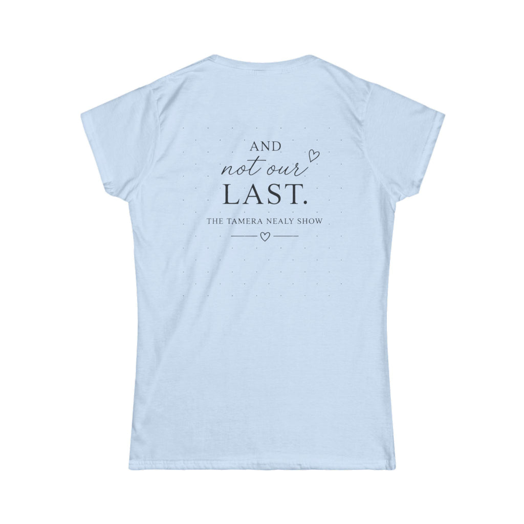 Prayer Is Our First Resort Women's Tee